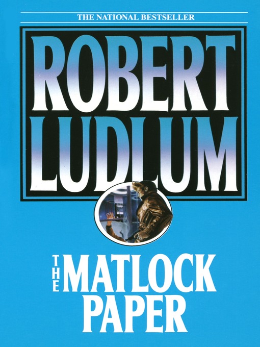 Title details for The Matlock Paper by Robert Ludlum - Wait list